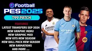 PES2017 | T99 PATCH NEW SEASON UPDATE 2024-2025 V1