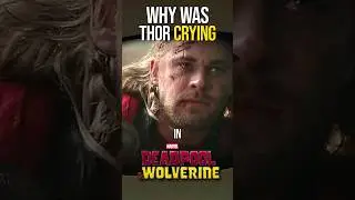 Why Was Thor Crying In Deadpool and Wolverine? 🤔 #shorts