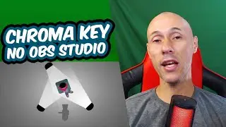 COMO CONFIGURAR O CHROMA KEY NO OBS STUDIO