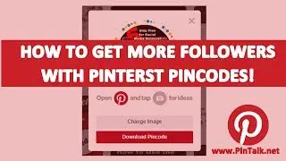 How to Get More Followers Using Pinterest Pincodes