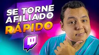 ✅ COMO ser um AFILIADO da TWITCH RÁPIDO! ✅