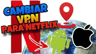 👉 Como CAMBIAR el VPN de Mi CELULAR para NETFLIX 🔥 ANDROID y IPHONE