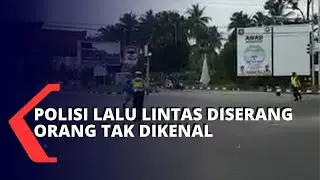 Detik-detik Polisi Lalu Lintas di Serang Oleh Pria Tak Dikenal