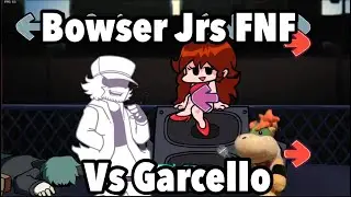 Bowser Jrs FNF: Episode 8 Garcello