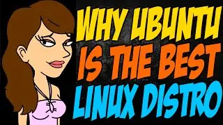 Why Ubuntu is the Best Linux Distro