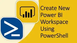 Create a New Power BI Workspace Using Power Shell | Power BI with PowerShell