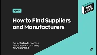 How to Find Suppliers and Manufacturers for Your Small Business | Secret Life of Inventory