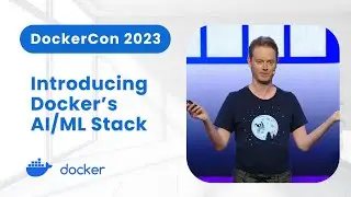 Introducing Docker’s Generative AI and Machine Learning Stack (DockerCon 2023)