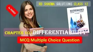 RD SHARMA SOLUTIONS CLASS 12 Chapter 10 Differentiability Multiple Choice Question MCQ HINDI Full