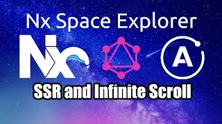 Nx Space Explorer [6] - SSR and Infinite Scroll