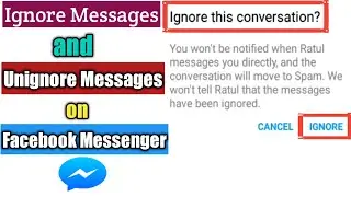 How To Ignore Messages and Unignore Messages on Facebook Messenger