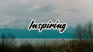 Inspire the World / Royalty Free Music / Inspiring Motivation Background Music / SoulProdMusic
