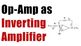 Op-Amp as an Inverting Amplifier - BEE - Engineering
