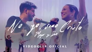 Majo y Dan | No Yo, Sino Cristo (Videoclip Oficial)