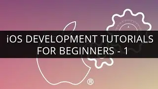 iOS Development Tutorial - 1 | Learn iOS Development | Edureka