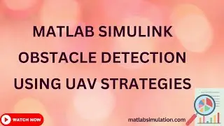 MATLAB Simulink Obstacle Detection using UAV Strategies