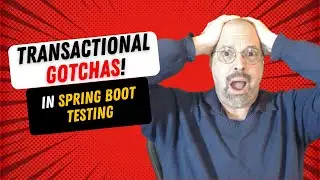 Transactional Gotchas in Spring Boot Tests