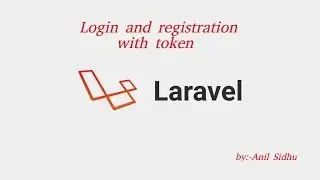 laravel api tutorial # 5  Login and registration with token | part 1