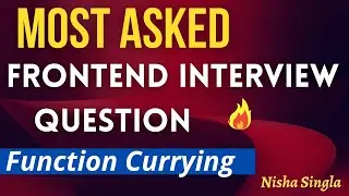 Frontend Interview Question| Function Currying | Function Currying vs Partial functions with Example