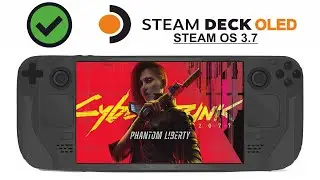 Cyberpunk 2077 Phantom Liberty (Dogtown) on Steam Deck OLED with Steam OS 3.7