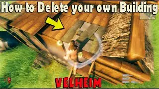 How to delete your own building on Valheim 2021