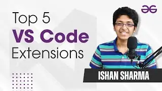 Top 5 VS Code Extensions in 2021 | GeeksforGeeks