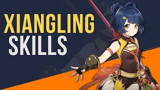 GENSHIN IMPACT: Xiangling Skills