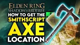 Elden Ring Shadow Of The Erdtree | How To Get Smithscript Axe Location Guide - Great Faith & INT