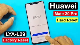 Huawei Mate 20 Pro (LYA-L29) Screen Lock Remove | Huawei Mate 20 Pro (LYA-L29) Passwerd Unlock |