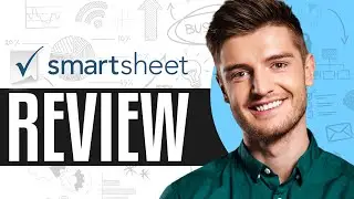 Smartsheet Review 2024 | A Comprehensive Look At Its Features, Pros And Cons