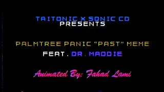 [Taitonic x Sonic CD] Palmtree Panic 
