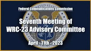 Seventh Meeting of WRC-23 Advisory Committee