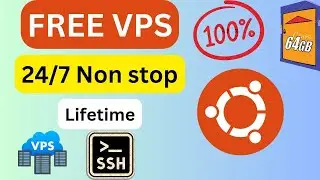 How to Create FREE VPS with ssh 10GB RAM + 2 CPU Support Sudo Access - Unlimited