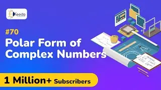 Polar Form of Complex Number - Complex Numbers - Engineering Mathematics 1