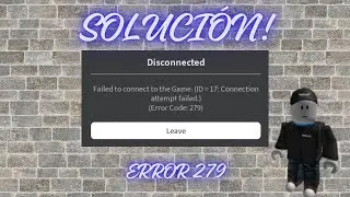 🔴Te esta dando el error 279 en Roblox? Es por esta razon!🔴 | Soluciones Rápidas ✅