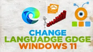 How to Change Language in Microsoft Edge in Windows 11