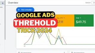 Get Google Ads Threshold trick  Full Working 2024