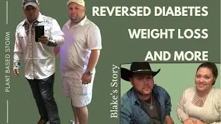 REVERSED DIABETES  WEIGHT LOSS AND MORE | Blake's Story