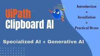 UiPath- Clipboard AI | Introduction, installation and practical demo of Clipboard AI