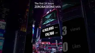 ZEROBASEONE MV views and likes in the first 24 hours 