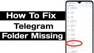 How To Fix Telegram Folder Missing in File Manger | Android 11