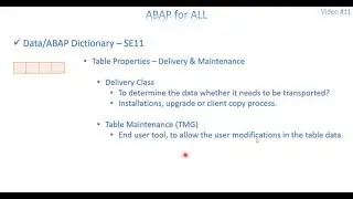 Video 11: ABAP - Custom Table Creation by Built in Type & Table Maintenance Generator (TMG)