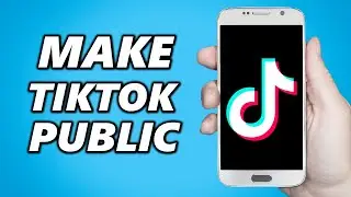 How to Make TikTok Account Private to Public!