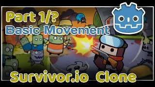 Survivor.io Clone || Part 1 || Basic Movement