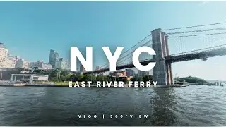 Explore with Isaac:  🗽NYC East River Ferry Trip 4K 360 VR  |  Insta360 X4