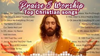 Best Christian Worship Songs of 2024 ✝️ Praise and Worship Music | Gospel Music Praise 🙌🎵✝️