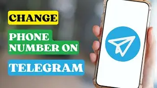 How To Change Phone Number On Telegram | Change Telegram Number