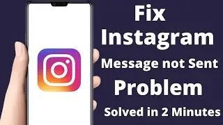 Instagram messages not sending problem 2023 | How to Fix Instagram Messages not Working Problem 2023