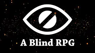 This Game Has No Graphics: Your Character Is Blind - The Vale