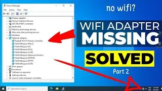 Wi-Fi Adapter Missing Problem Windows 10,11 ||💥 Fix WiFi || Part-2